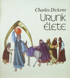 Charles Dickens - Urunk lete