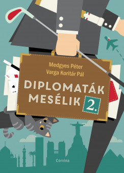 Medgyes Pter - Varga Koritr Pl - Diplomatk meslik 2.