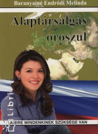 Baranyainé Endrődi Melinda - Alaptársalgás oroszul