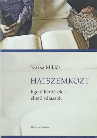 Szarka Miklós - Hatszemközt