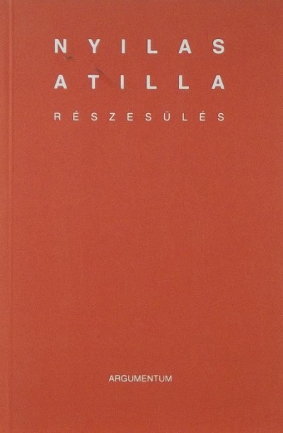 Nyilas Attila - Részesülés