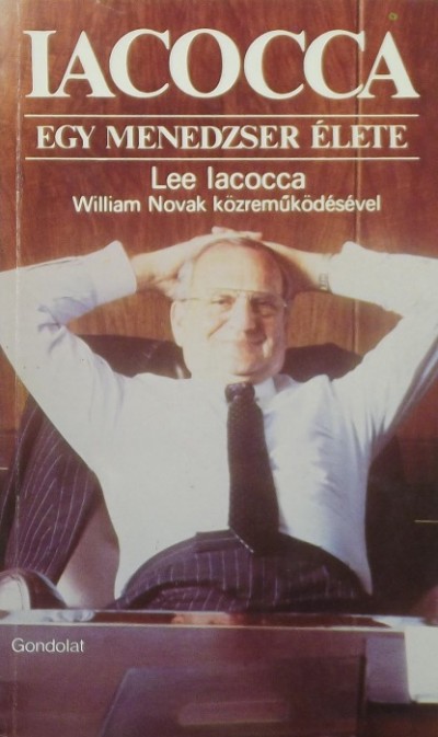 Lee Iacocca - Iacocca - Egy menedzser élete