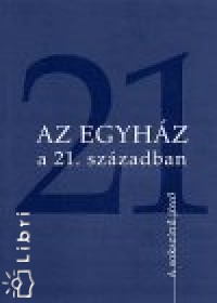 Manfred Kock   (Szerk.) - Az Egyhz a 21. szzadban