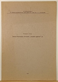 Csapodi Csaba - Janus Pannonius elveszett "Annales patriae"-ja - dedikált
