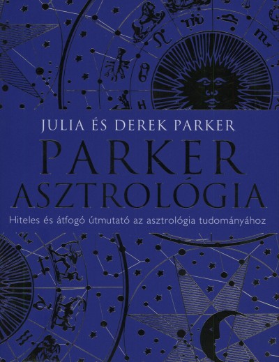 Derek Parker - Julia Parker - Parker asztrológia