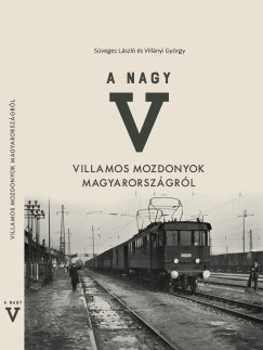 Sveges Lszl - Villnyi Gyrgy - A nagy V