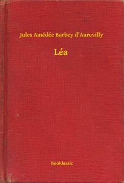 Jules Amédée Barbey d'Aurevilly - Léa