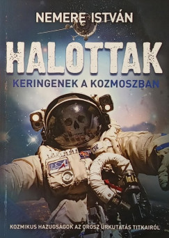 Nemere Istv�n - Halottak keringenek a kozmoszban