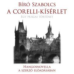 B�r� Szabolcs - A Corelli-k�s�rlet