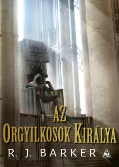 R. J. Barker - Az orgyilkosok kirlya