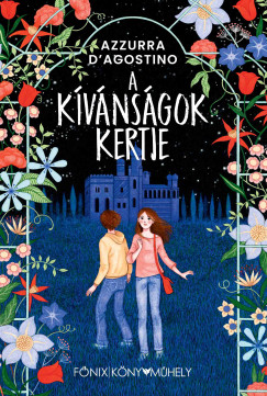Azzurra D'Agostino - A kvnsgok kertje