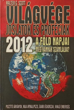 Walter G. Scott - Világvége