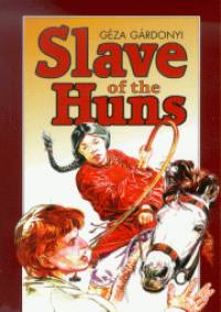 Grdonyi Gza - Slave of the huns