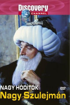 Nagy hódítók - Nagy Szulejmán