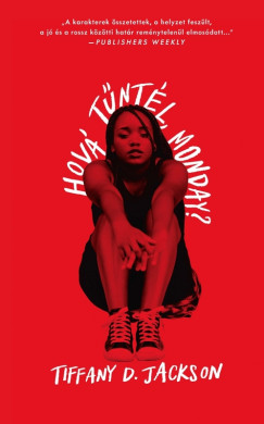 Tiffany D. Jackson - Hov tntl, Monday?