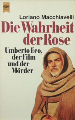 Loriano Macchiavelli - Die Wahrheit der Rose
