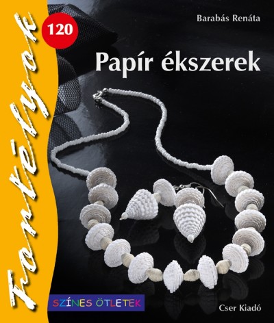 Barabás Renáta - Papír ékszerek