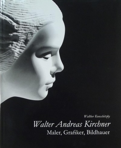 Walther Konschitzky - Walter Andreas Kirchner