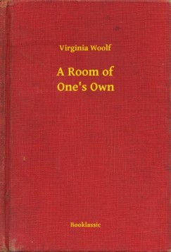 Virginia Woolf - A Room of One's Own