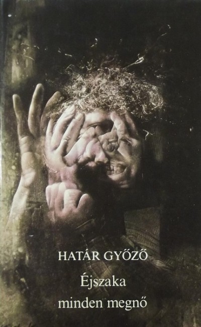 Határ Győző - Éjszaka minden megnő