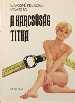 Lovass Pl - Lovassn Kiss Ildik - A karcssg titka
