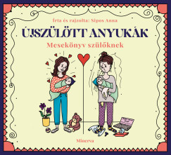 Sipos Anna - Újszülött anyukák