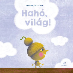 Maros Krisztina - Hah�, vil�g!