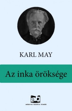 Karl May - Az inka rksge