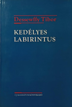 Dessewffy Tibor - Kedélyes labirintus