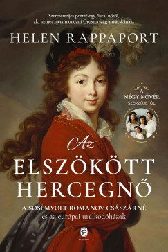 Helen Rappaport - Az elsz�k�tt hercegn�