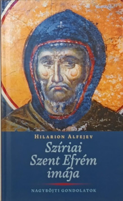 Hilarion Alfejev - Szíriai Szent Efrém imája