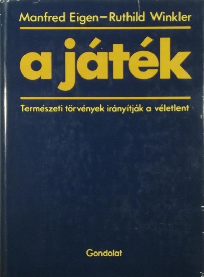 Manfred Eigen - Ruthild Winkler - A játék