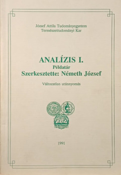 Nmeth Jzsef   (Szerk.) - Analzis I. - Pldatr