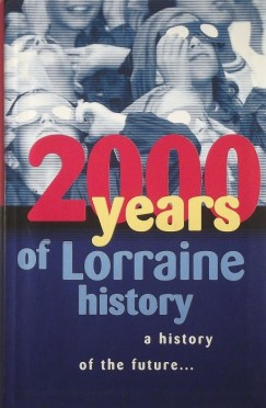 2000 Years Of Lorraine History