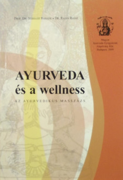 Subhash Ranade - Rajan Ravat - Ayurveda s a wellness
