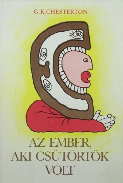 Gilbert Keith Chesterton - Az ember, aki Csütörtök volt