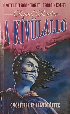 Raoul Renier - A kívülálló