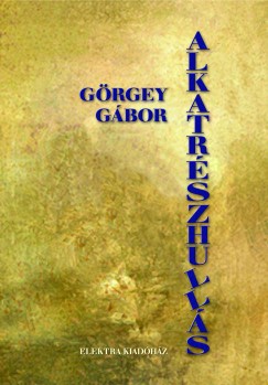 Grgey Gbor - Alkatrszhulls