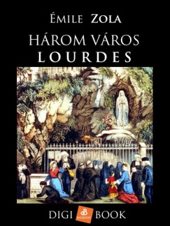 mile Zola - Hrom vros. Lourdes