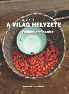 Varga va   (Szerk.) - A vilg helyzete 2011