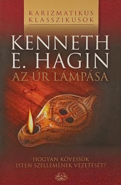 Kenneth E. Hagin - Az Úr lámpása