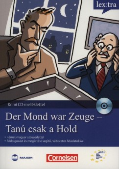 Volker Borbein - Marie-Claire Lohac-Wieders - Nagy Sra   (Szerk.) - Sti Ildik   (Szerk.) - Der Mond war Zeuge - Tan csak a Hold