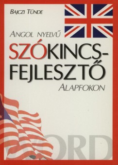Bajczi Tnde - Angol nyelv szkincsfejleszt alapfokon