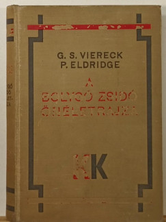 Paul Eldridge - George Sylvester Viereck - A bolyg� zsid� �n�letrajza