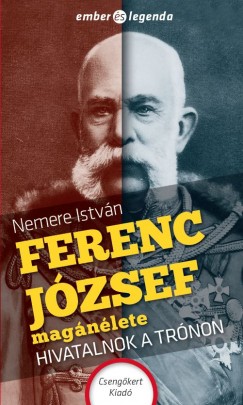 Nemere Istvn - Ferenc Jzsef magnlete