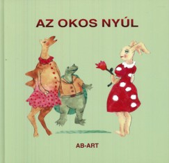 Vrcse Mikls   (Szerk.) - Az okos nyl