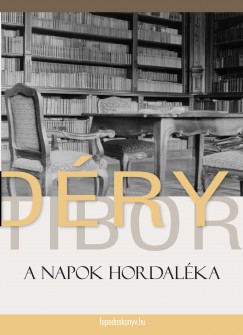 Dry Tibor - A napok hordalka