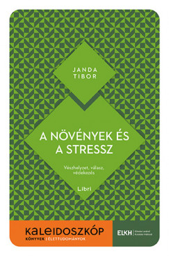 Janda Tibor - A növények és a stressz