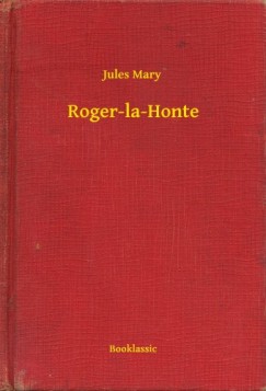 Jules Mary - Roger-la-Honte