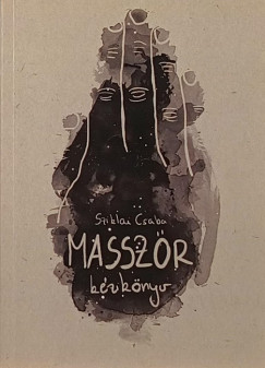 Sziklai Csaba - Masszőr kézikönyv